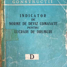INDICATOR DE NORME DE DEVIZ COMASATE PENTRU LUCRARI DE DRUMURI-COLECTIV