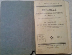 1935 ,DOGMELE BISERICI CRESTINE ORTODOXE - Clasa V - Toma Chiricuta - 176 p. CVP foto