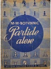 M. M. Botvinnic - Partide alese (Editia: 1950) foto