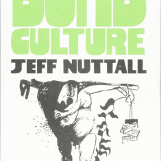 Bomb Culture : 50th Anniversary Edition | Jeff Nuttall