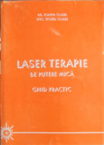 LASER TERAPIE DE PUTERE MICA. GHID PRACTIC-IOANA SOARE, VIOREL SOARE