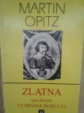 Martin Opitz - Zlatna sau despre cumpana dorului (Editia: 1999)