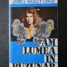 JAMES HADLEY CHASE - AM LUMEA IN BUZUNAR