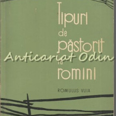 Tipuri De Pastorit La Romani - Romulus Vuia - Tiraj: 1100 Exemplare