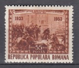 ROMANIA 1953 LP 338 A XX-A ANIVERSARE A LUPTELOR CEFERISTILOR GRIVITA SARNIERA