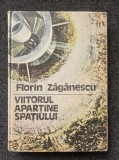 VIITORUL APARTINE SPATIULUI - Zaganescu