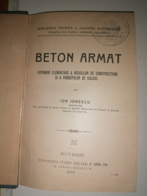 RARA - CARTE -BETON ARMAT -ION IONESCU 1915 REG DE CONSTRUCTIE,CFR, STEMA REGALA foto