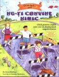 Ce sa faci... cand nu-ti convine nimic - Dawn Huebner, Bonnie Matthews - Trei