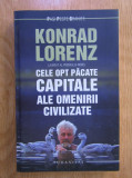 Cumpara ieftin Konrad Lorenz - Cele opt pacate capitale ale omenirii civilizate (2012), Humanitas