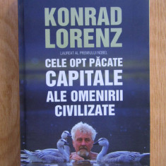 Konrad Lorenz - Cele opt pacate capitale ale omenirii civilizate (2012)