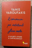 Economia pe intelesul fiicei mele. O scurta istorie a capitalismului. Editura Vellant, 2019 - Yanis Varoufakis