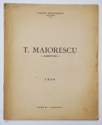 T. MAIORESCU - AMINTIRI de VASILE MIHAILESCU , 1929 foto