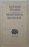 MESTERUL MANOLE-LUCIAN BLAGA