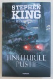 TINUTURILE PUSTII de STEPHEN KING , AL TREILEA VOLUM DIN SERIA &#039; TURNUL INTUNECAT &#039; , 2018