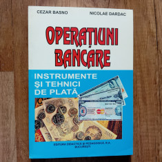 Operatiuni Bancare - Instrumente si Tehnici de Plata - Cezar Basno foto