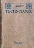Notions De Technologie, H. Gibert, 1912, Le Courrier Des Examens, Romana, Carte Veche, Bibliofilie, 602 Pagini, 12.5x18.0x3.0 cm