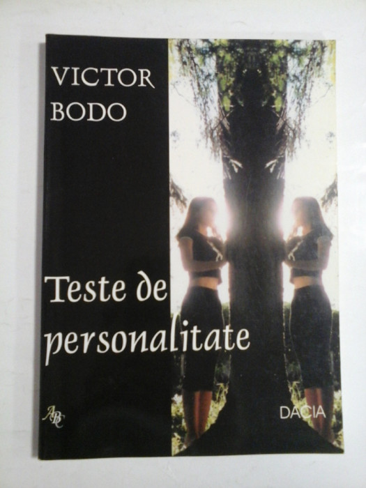 TESTE DE PERSONALITATE - VICTOR BODO