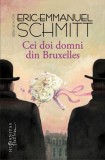 CEI DOI DOMNI DIN BRUXELLES - ERIC EMMANUEL SCHMITT