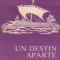 Un destin aparte (Volumul al III-lea al ciclului Dacia Felix)