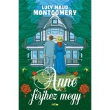 Anne f&eacute;rjhez megy - Lucy Maud Montgomery