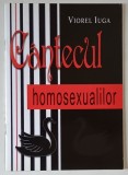 CANTECUL HOMOSEXUALILOR de VIOREL IUGA , 2014