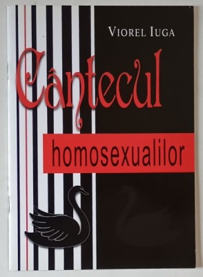 CANTECUL HOMOSEXUALILOR de VIOREL IUGA , 2014 foto