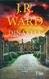 J. R. Ward - Dinastia