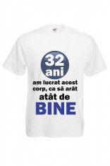 TRICOU HAIOS IMPRIMAT 32 ANI, tricou mesaj haios aniversare 32 ani foto