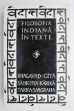 Filosofia indiana in texte. Bhagavad-Gita. Samkhya-Karika. Tarka-Samgraha