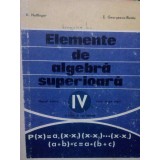 A. Hollinger - Elemente de algebra superioara (Editia: 1973)