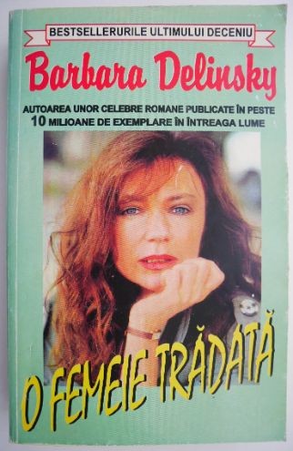 O femeie tradata &ndash; Barbara Delinsky