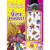 Trollok - &Uacute;jra egy&uuml;tt! - Sz&iacute;nezők&ouml;nyv - T&ouml;bb mint 50 pufi matric&aacute;val