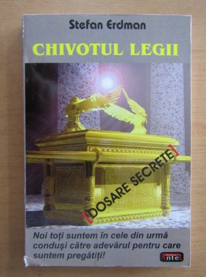 Chivotul Legii. Dosare secrete - Stefan Erdmann foto