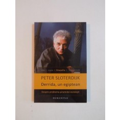 DERRIDA , UN EGIPTEAN de PETER SLOTERDIJK , 2012