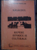 Traian Pavelea - Nasaudul. Repere istorice si culturale (editia 2001)