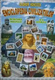 ENCICLOPEDIA CIVILIZATIILOR, IN CAUTAREA TRECUTULUI SI A VIITORULUI-GRAHAM HANCOCK-358267