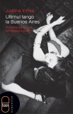 Ultimul tango la Buenos Aires O metropola exotica pe intelesul tuturor (pdf)