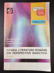 ISTORIA LITERATURII ROMANE DIN PERSPECTIVA DIDACTICA PROZA Oprea, Dinu (vol. I) foto