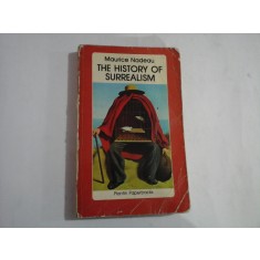 THE HISTORY OF SURREALISM - MAURICE NADEAU