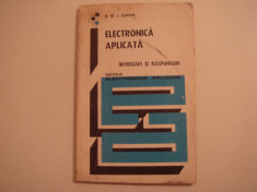 Electronica aplicata - R.W.J. Barker Editura Tehnica 1976 foto