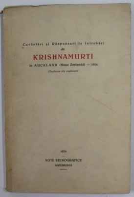 CUVANTARI SI RASPUNSURI LA INTREBARI de KRISHNAMURTI in AUCKLAND , 1934 *PREZINTA SUBLINIERI foto