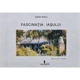 Fascinatia iasului - Maria Radu (AR189)