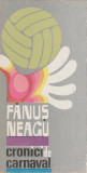 Fanus Neagu - Cronici de carnaval