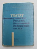 TRATAT TEORETIC SI PRACTIC DE PROCEDURA A EXECUTARII SILITE de ILIE STOENESCU ...SAVELLY ZILBERSTEIN , 1966