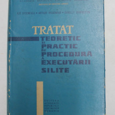 TRATAT TEORETIC SI PRACTIC DE PROCEDURA A EXECUTARII SILITE de ILIE STOENESCU ...SAVELLY ZILBERSTEIN , 1966 , PREZINTA SUBLINIERI CU PIX COLORAT *