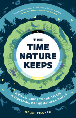 The Time Nature Keeps: A Visual Guide to the Rhythms of the Natural World foto