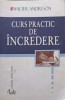 Curs Practic de Incredere - Walter Anderson - Psihologie, Dezvoltare Personala, Motivare - Curtea Veche - Stare Buna