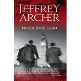 Primul intre egali - Jeffrey Archer