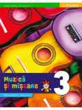Cumpara ieftin Muzica si miscare. Manual pentru clasa a III-a/Florentina Chifu