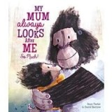 My Mum Always Looks after Me So Much